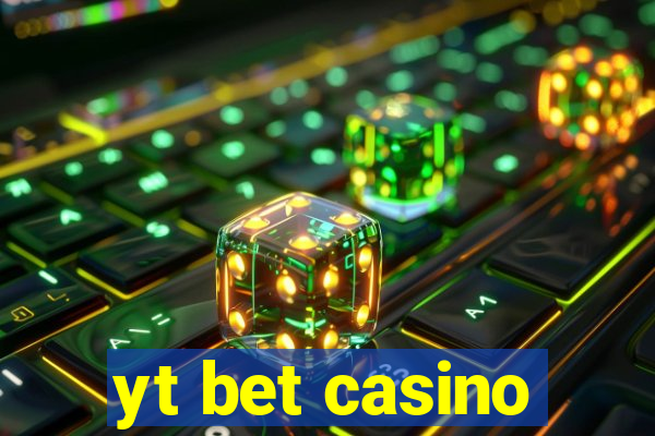 yt bet casino